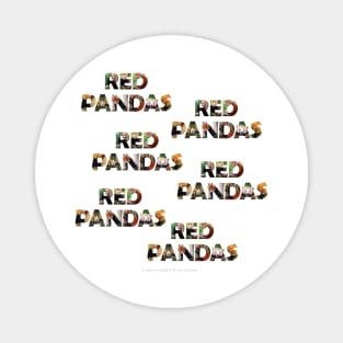 Red Panda Red Panda Red Panda... - wildlife oil painting word art Magnet